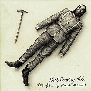 The Face Of Mount Molehill by Neil Cowley Trio