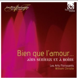 Bien que l'amour…airs sérieux et à boire