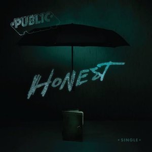PUBLIC - Honest Lyrics - Zortam Music