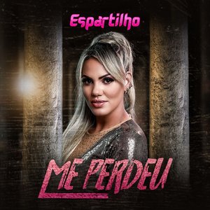 Me Perdeu