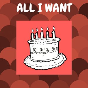 All I Want