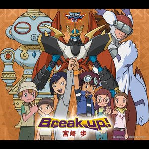 Break up!