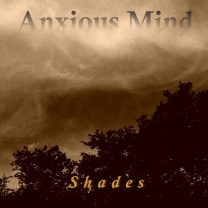 Shades by Anxious Mind