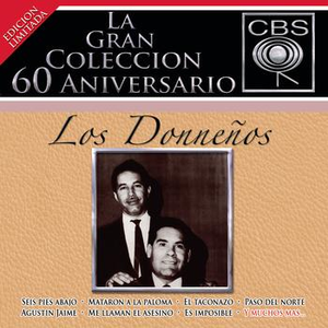 La Gran Coleccion Del 60 Aniversario CBS - Los Donnenos by Los Donneños