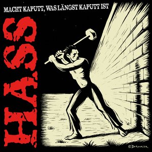 Macht kaputt, was längst kaputt ist