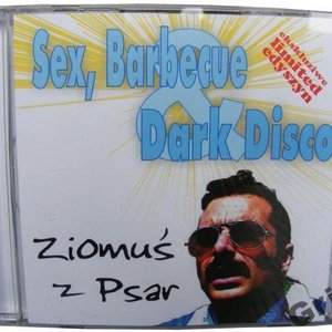 Sex, Barbecue & Dark Disco