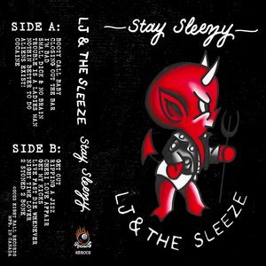 STAY SLEEZY