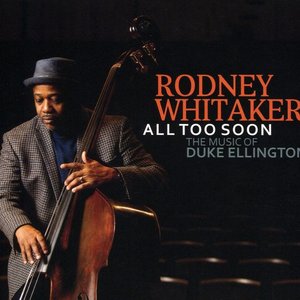 All Too Soon: The Music of Duke Ellington