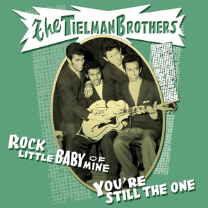 Tielman Brothers - Rock Little Baby Of Mine - Zortam Music