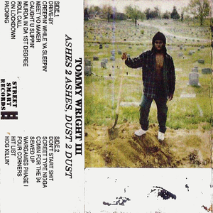 Ashes 2 Ashes, Dust 2 Dust by Tommy Wright III