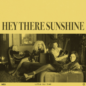 LITTLE BIG TOWN - Hey There Sunshine - Zortam Music