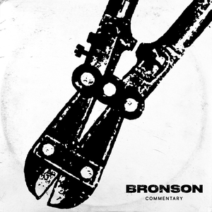 BRONSON COMMENTARY by Bronson
