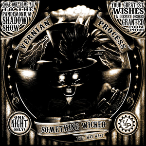 Something Wicked (That Way Went) by Vernian Process