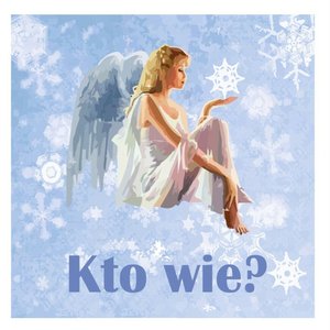 Kto wie?