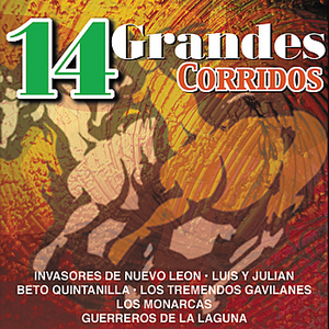14 Grandes Corridos by Luis Y Julian