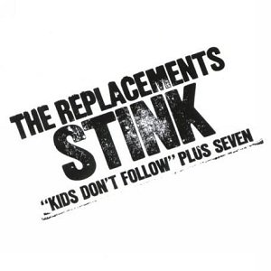 The Replacements - Stink - Zortam Music