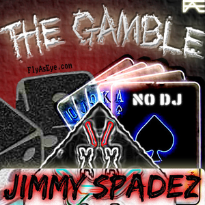 The Gamble by Jimmy Spadez