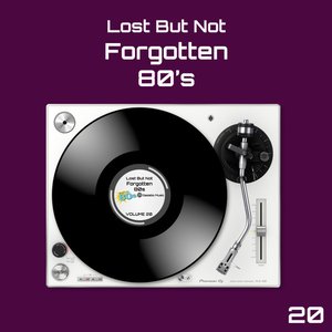 Lost But Not Forgotten 80's Volume 20