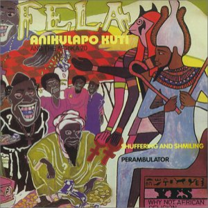 Shuffering and shmiling by Fela Kuti