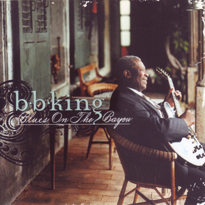 Blues On The Bayou de B.B. King
