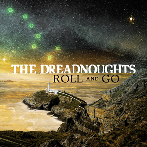 Roll And Go by The Dreadnoughts