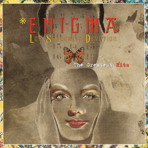 Love Sensuality Devotion: The Greatest Hits by Enigma
