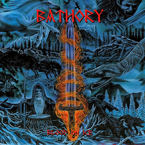 Blood on Ice by Bathory