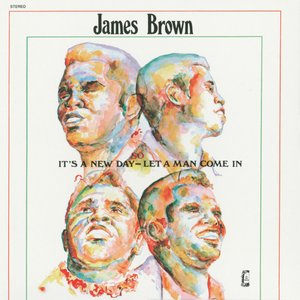 James Brown - It's A New Day - Let A Man Come In