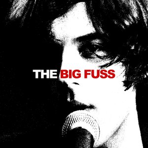 The Big Fuss