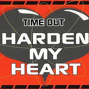 Harden My Heart