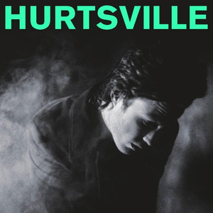 Hurtsville by Jack Ladder