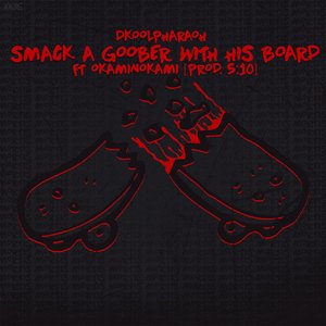 Smack a Goober with His Board