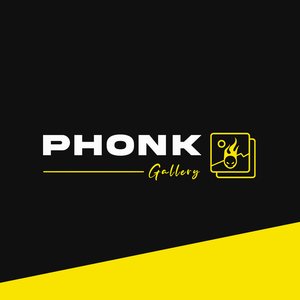 Avatar for PHONK GALLERY
