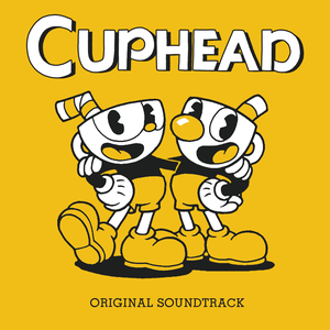 Cuphead (Original Soundtrack) by Kristofer Maddigan
