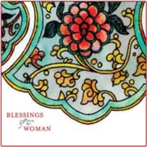 Blessings of a Woman by Satkirin Kaur Khalsa