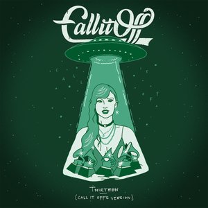 Thirteen (Call It Off's Version)