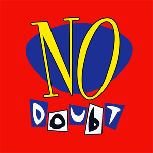 No Doubt by No Doubt
