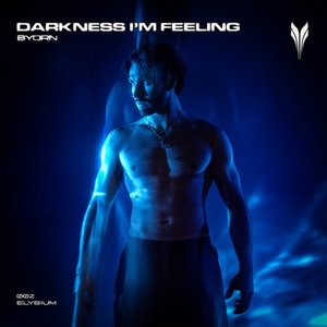 Darkness I'm Feeling