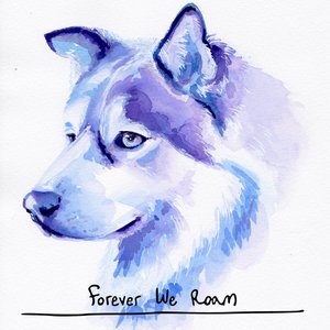 Forever We Roam