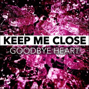 Keep Me Close