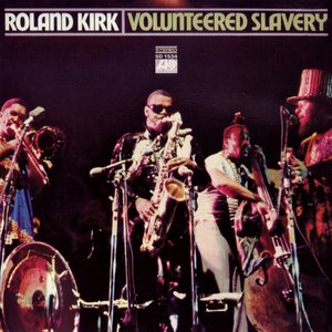 Album artwork for Volunteered Slavery by Rahsaan Roland Kirk