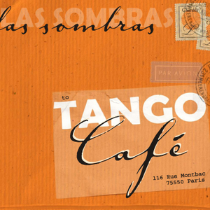 Tango Café by Las Sombras Quinteto