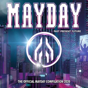 Mayday 2020 - Past:Present:Future