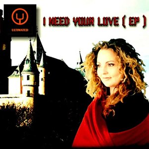 I Need Your Love