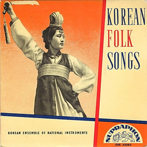 Korean Folk Songs by Korean Ensemble Of National Instruments