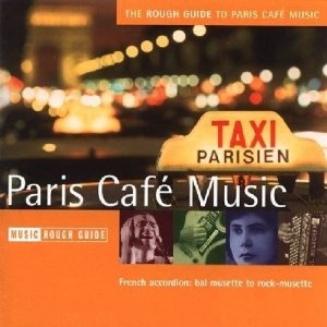 The Rough Guide To Paris Café Music by Various Artists