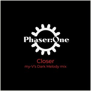 Closer (my-V's Dark Melody mix)