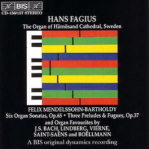 MENDELSSOHN / BACH / SAINT-SAENS / BOELLMANN / LINDBERG / VIERNE: Organ Music by Hans Fagius