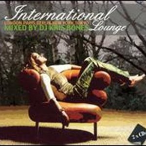 International Lounge Vol. 2, Mixed By DJ Kris Bones