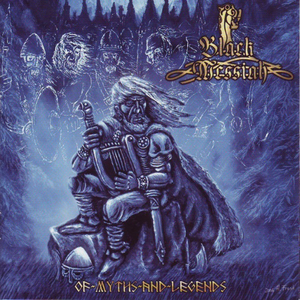 Of Myths and Legends by Black Messiah